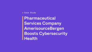 Pharmaceutical services company AmerisourceBergen boosts cybersecurity health