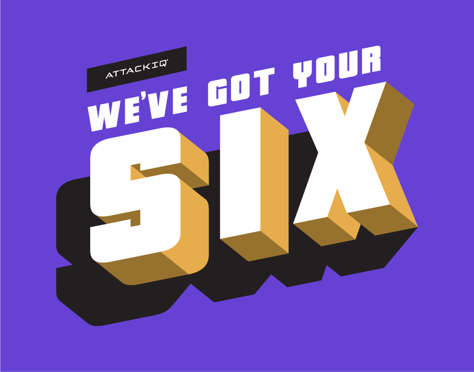AttackIQ: We've Got Your Six