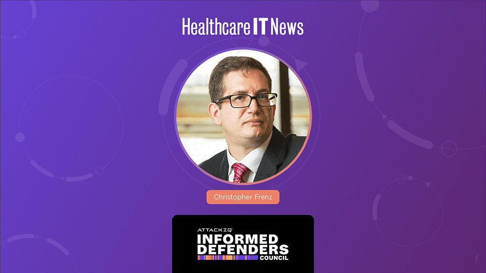 Christopher Frenz from the AttackIQ Informed Defenders Council