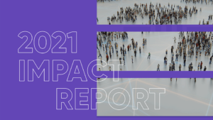 2021 Impact Report