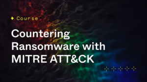 Countering Ransomware with MITRE ATT&CK Course