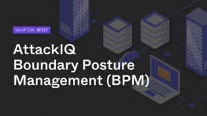 AttackIQ Boundary Posture Management Solution Brief